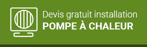 Devis gratuit installation Pompe à Chaleur