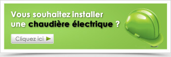 Vous souhaiter installer une chaudière électrique ?